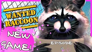 Wanted Raccoon || First Playthrough || Episode 1 || New Game!