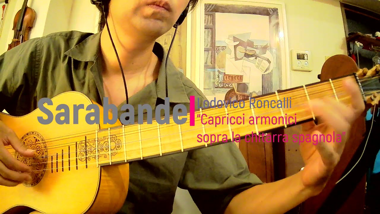 Sarabande, Lodovico Roncalli “Capricci armonici sopra la chitarra spagnola”