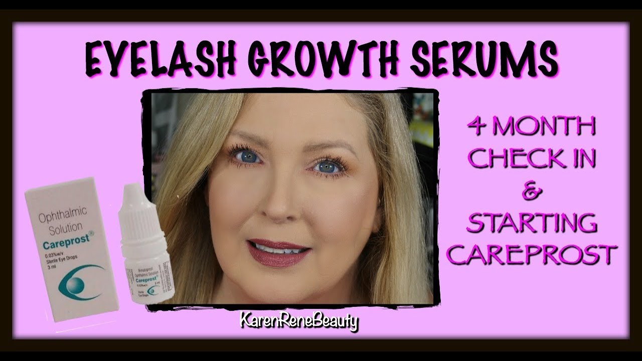EYELASH GROWTH SERUMS - 4 Month Check In & Starting Careprost