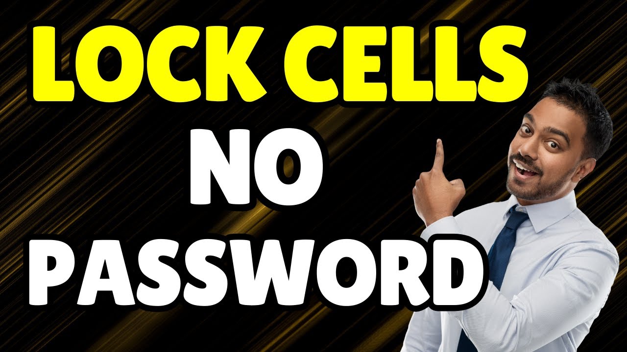 how-to-lock-google-sheets-cells-without-sharing-passwords-secure-your