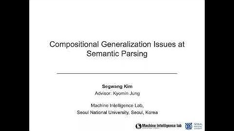 [21S-YC1] Compositional Generalization Issues at Semantic Parsing