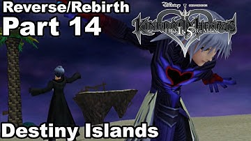 Kingdom Hearts HD 1.5 ReMIX - KH Re: COM - Reverse/Rebirth Part 14 [Destiny Islands]