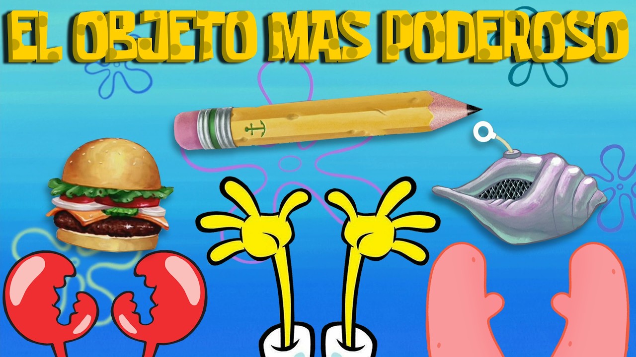 ¿ CUAL ES EL OBJETO MAS PODEROSO DE BOB ESPONJA ?