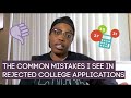 The Most Common Mistakes I See in Rejected College Applications