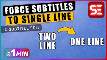 How to Set Subtitles to Appear on a SINGLE LINE in Subtitle Edit