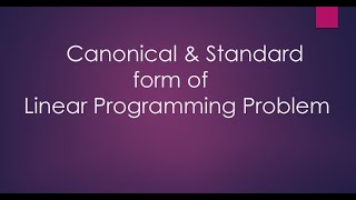 Canonical & Standard form of LPP
