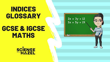 Indices Glossary | GCSE & IGCSE Maths | AQA, Edexcel, CIE, OCR