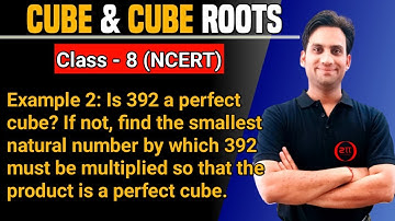 Example 2 NCERT Class 8 Maths Ch 7 | Is 392 a perfect cube? If not, find the smallest natural number