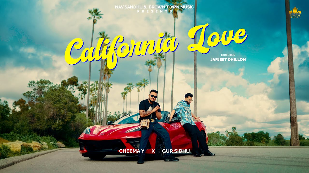 ⁣CALIFORNIA LOVE (Official Video) Cheema Y | Gur Sidhu | New Punjabi Song 2023