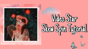 video star skew spin tutorial❤️✨