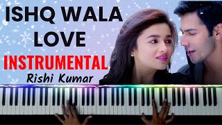 Ishq Wala Love Piano Instrumental | Karaoke | Ringtone | Student Of The Year | Hindi Song Keyboard