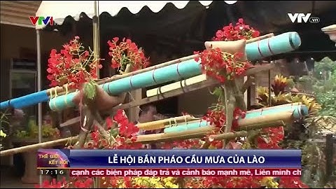 Bun Bang Fai - Lễ hội bắn pháo cầu mưa của Lào || Cửa sổ ASEAN