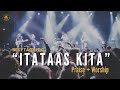 🔥 ITATAAS KITA — Tagalog Praise Song | New Song for Church 2025 | Papuri At Pagsamba