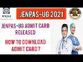 JENPAS-UG 2021 Admit Card Released | How to download jenpas-ug admit card | Jenpas-ug 2021|JENPAS-UG