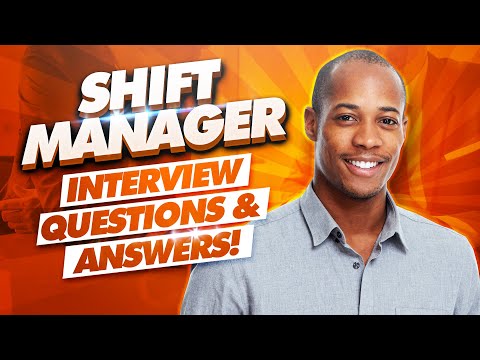 SHIFT MANAGER Interview Questions and ANSWERS! (PASS your SHIFT Leader Interview!)