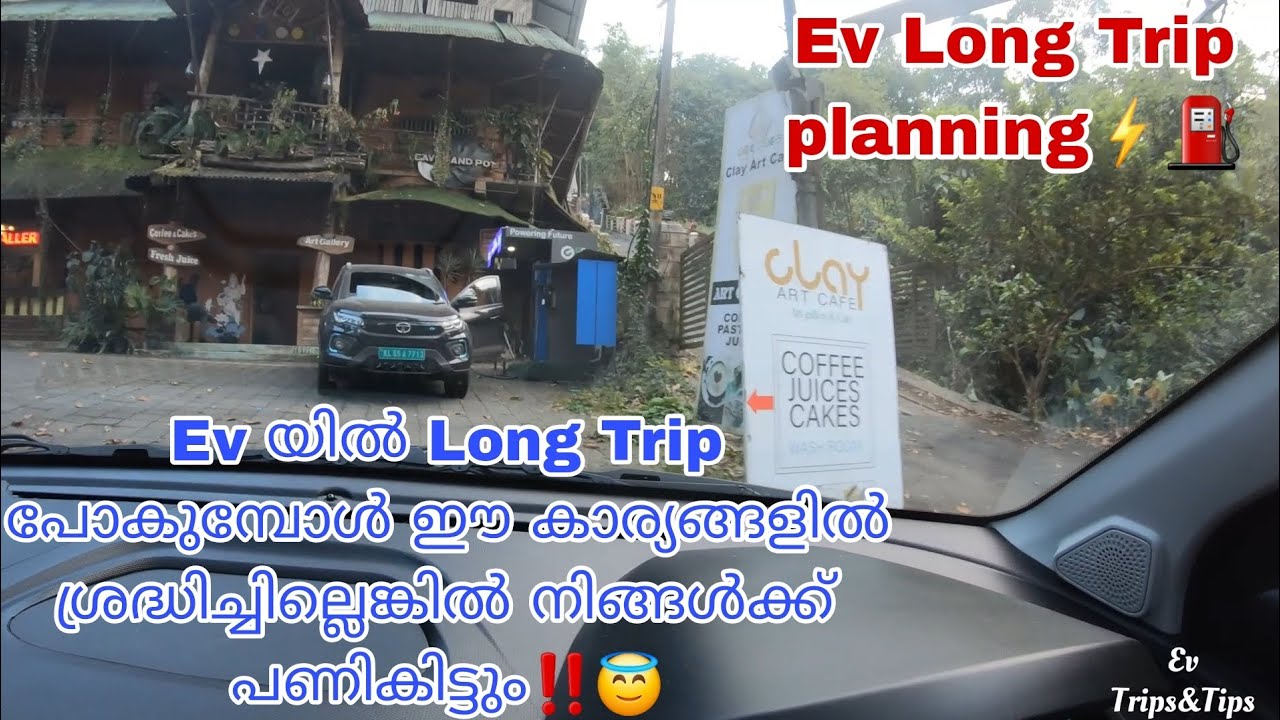 ev-long-trip-planning-malayalam-tiagoev-nexonev-mgzsev-punchev