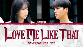 Sam Kim (샘김) - Love Me Like That 'Nevertheless OST' (Color Coded Lyrics Eng)