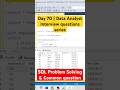 Day - 70 | Data Analyst Interview: SQL Problem Solving &amp; Common Questions #azure  #sqltips #coding