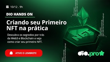 Hands-On Web3: Criando Seu Primeiro NFT na Prática