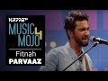 Fitnah  parvaaz  music mojo season 4  kappa tv
