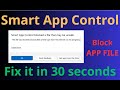 How to Fix 'Smart App Control Blocked' in 30 Seconds! ✅( 2026)