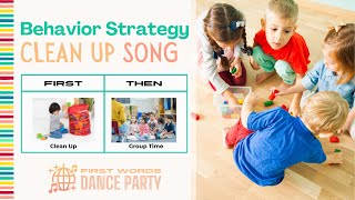 Don't Miss This One-of-a-Kind Clean Up Song Using First Then Strategy!
