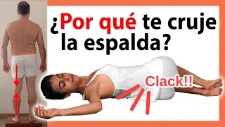 🔴 ¿POR QUÉ te Cruje o Trona la Espalda? - ¿Cuáles son sus causas?