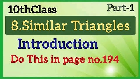 10thClass,Similar Triangles,Introduction, DoThis in page No.194@mathsworldmakessmartintelugu