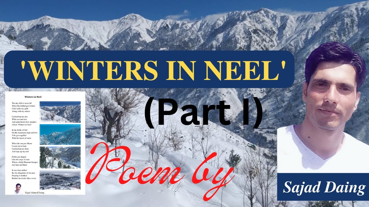Winters in Neel - A Poem by Sajad Daing | winter poem | winter poetry | poem about winter season