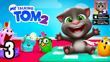 My Talking Tom 2 - Gameplay Walkthrough Part 3 - (Android, iOS)