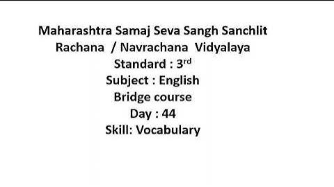 Std:3rd, Bridge course,Sub: English, Day:44