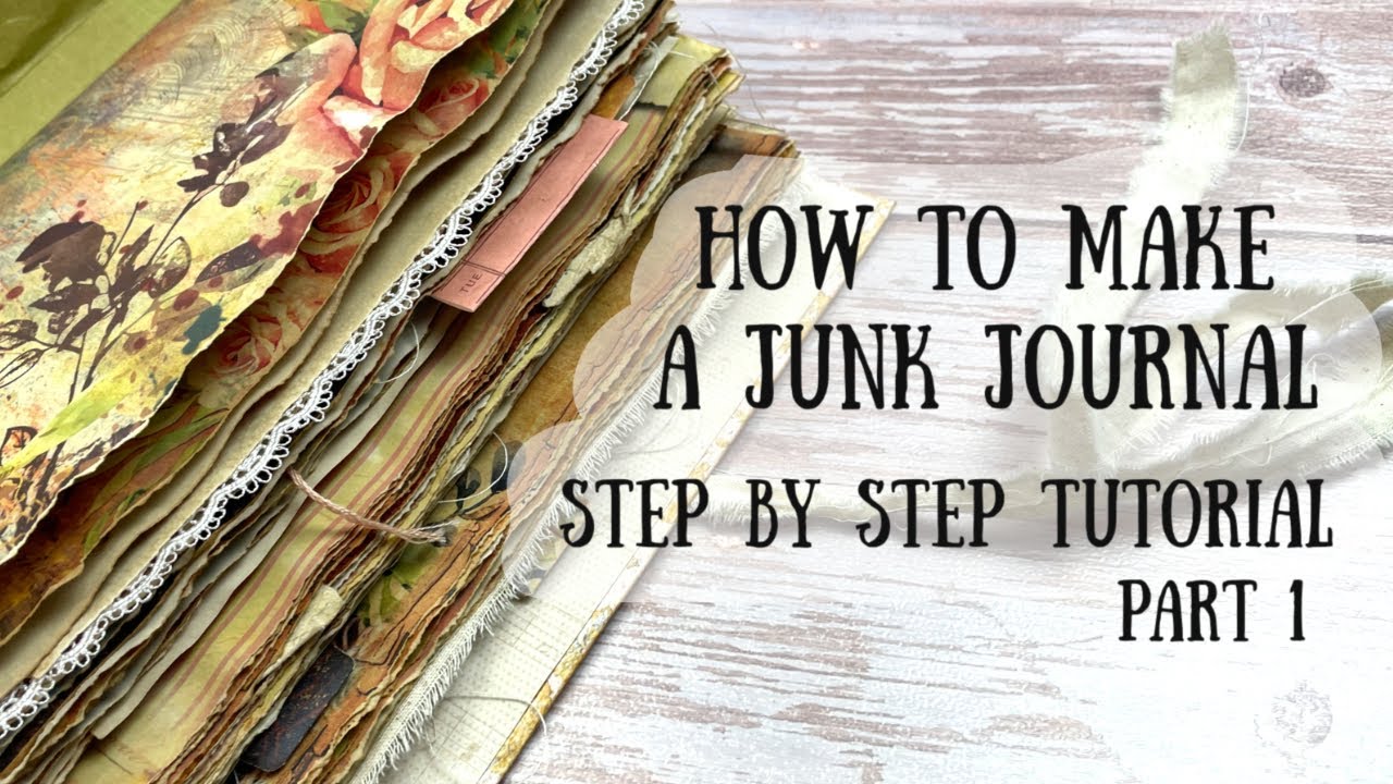 How to Make a Junk Journal