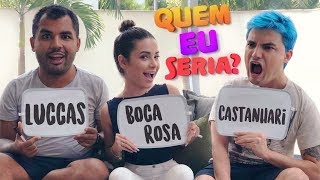 DESAFIO QUEM EU SERIA?!