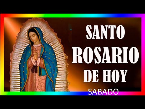 Santo Rosario de hoy Sabado 🌺🌹