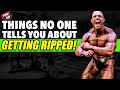 10 Things About Getting RIPPED And CUTTING No One Tells You!