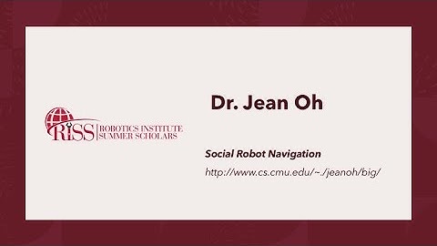 RISS Community Series: Dr. Jean Oh - Social Robot Navigation