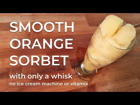 Smooth Orange Sorbet with only a whisk | When Amateur Cooks 14 (no ice cream machine and no blender)