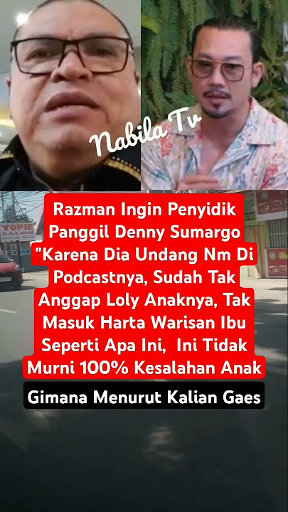 Razman Nasution Mnta Pnyidik Panggil Densu