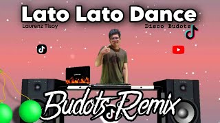 LATO-LATO DANCE TIKTOK DANCE CRAZE 2023 LATO LATO BUDOTS TIKTOK VIRAL FT. DJTANGMIX EXCLUSIVE REMIX