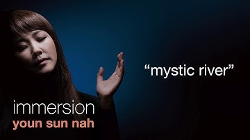 Youn Sun Nah – Mystic River [Official Audio]