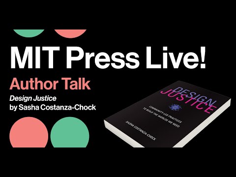 Author Talk: Design Justice by Sasha Costanza-Chock