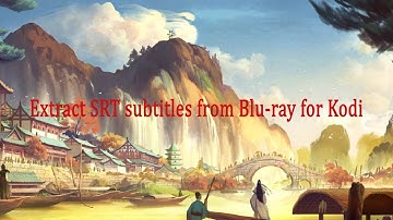 Extract SRT subtitles from Blu-ray for Kodi