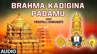 Lahari bhakti telugu presents "brahma kadigina padamu" from the album
bramha paadamu annamayya vol 1 full song sung in voice of parupalli
ranganath....