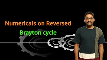 Numericals on Reversed Brayton cycle Part 1 GATE 2021-2022 | Mechanical Engineering