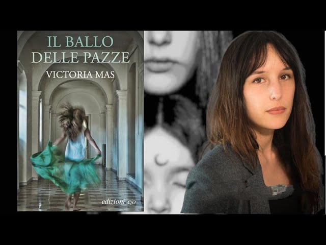 Il ballo delle pazze - Victoria Mas 