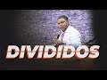 Divididos - Pastor Josue Drullard