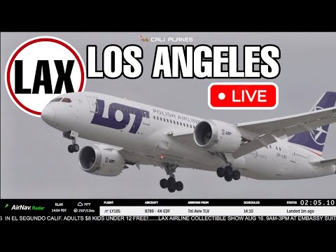 KLAX LIVE | JULY 28, 2025 | LOS ANGELES INT AIRPORT LIVE STREAM WEBCAM IRL