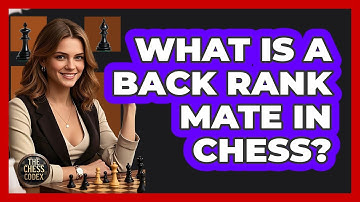 What Is A Back Rank Mate In Chess? - The Chess Codex