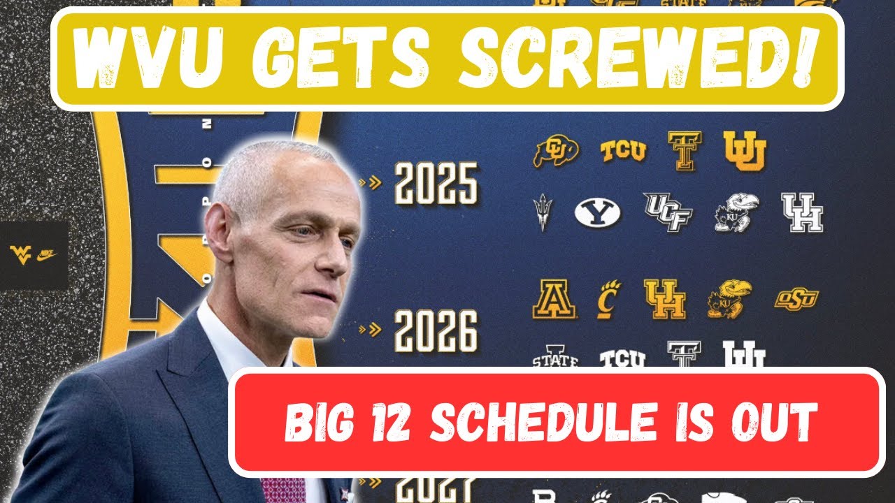 Why the Future Big 12 Football Schedule is BAD for West Virginia YouTube