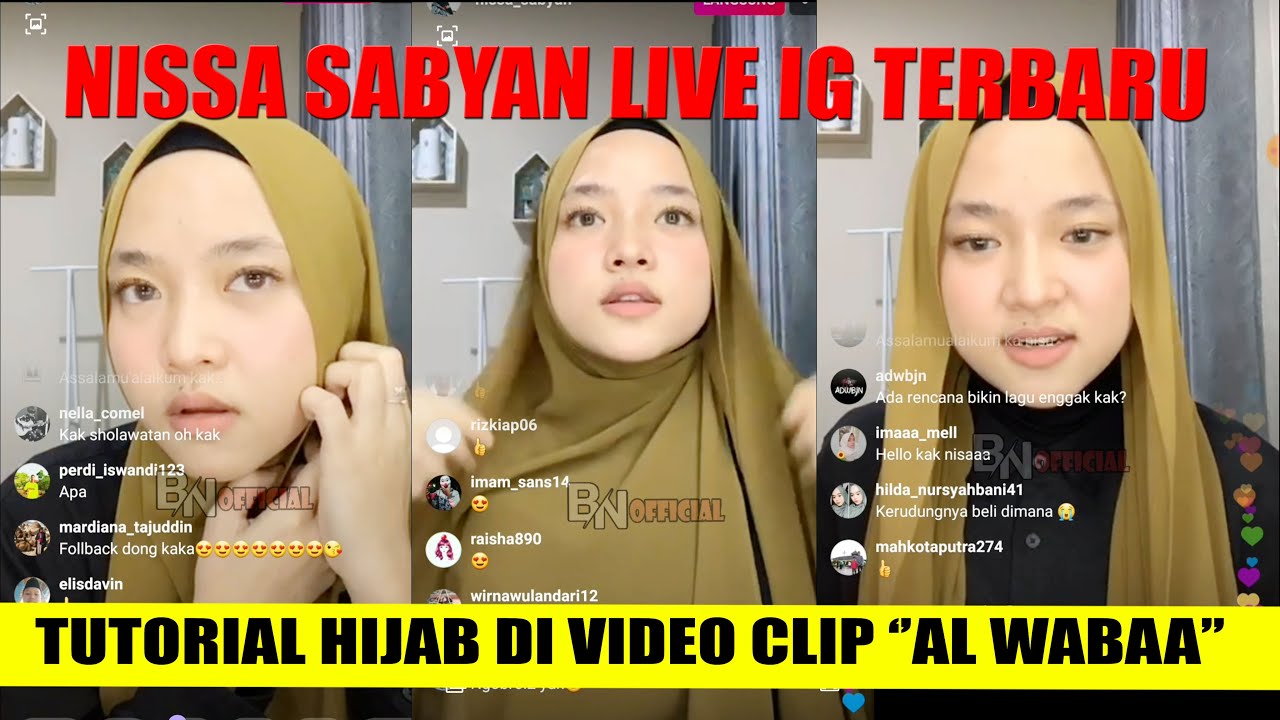 NISSA SABYAN LIVE IG TERBARU | TUTORIAL HIJAB DI VC AL WABAA - YouTube